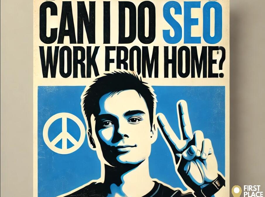 Can I Do SEO Work From Home?