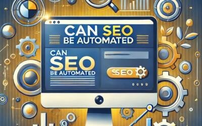 Is It Possible To Automate SEO?
