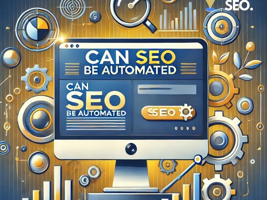 Is It Possible To Automate SEO?