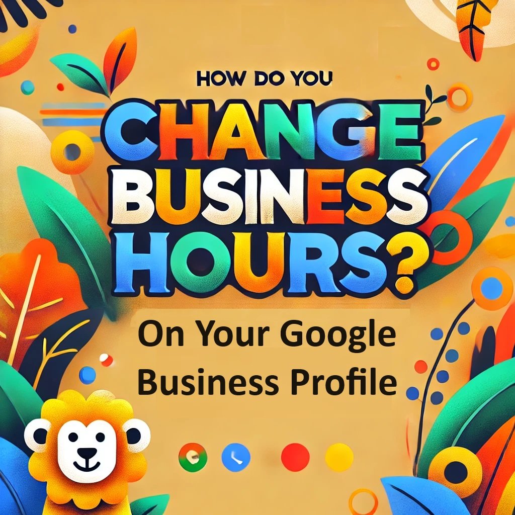 How To Change Your Hours On Google Business Profile - First Place SEO