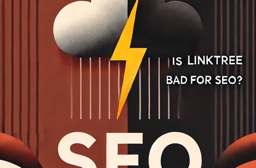 Is Linktree Bad For SEO