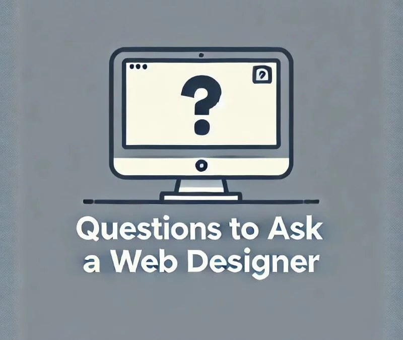 Questions To Ask When Designing A Website