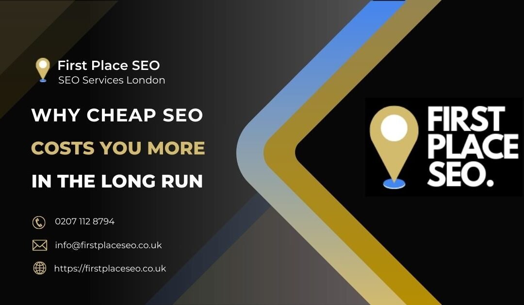 Why Cheap SEO Costs You More in the End