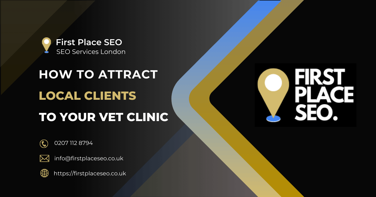 How to attract more clients to your veterinary clinic - First Place SEO