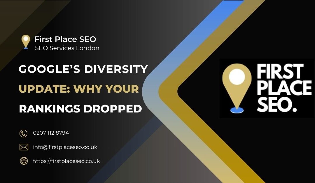 Google’s Diversity Update: Why Your Local Rankings Dropped