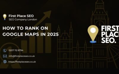 How to Rank Higher on Google Maps in 2025