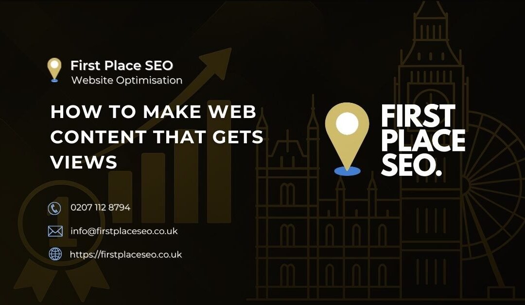How To Make Web Content That Gets Views