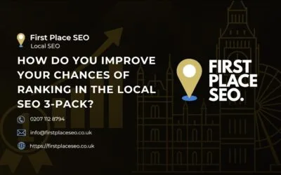 How do you improve your chances of ranking in the Local SEO 3-Pack