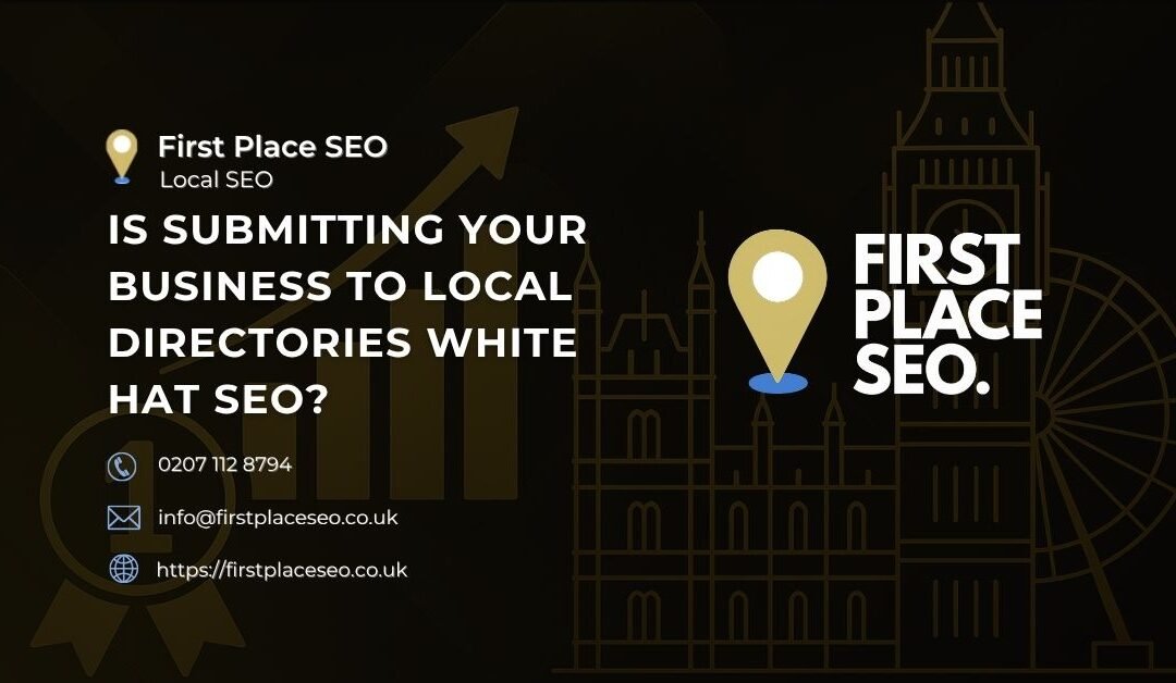 Is Submitting Your Business to Local Directories White Hat SEO?