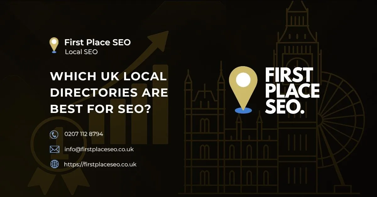 Which UK Local Directories are best for seo - First Place SEO