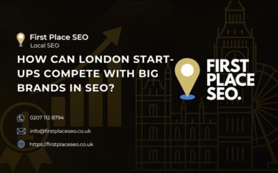 How Can London Start-ups Compete with Big Brands in SEO?