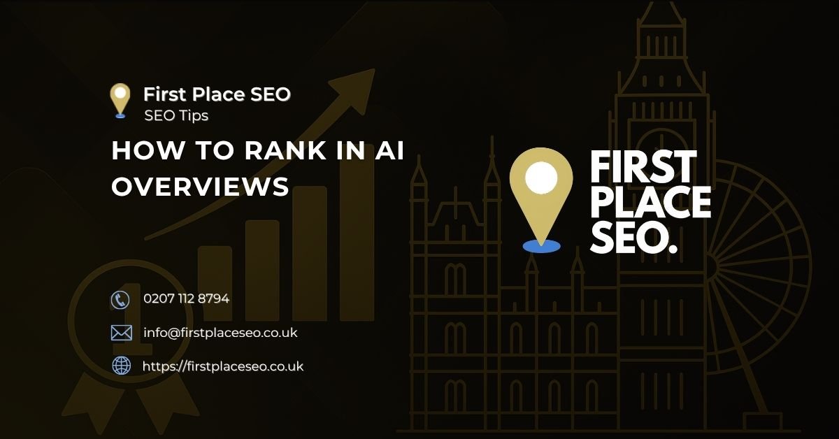 How to Rank in AI Overviews - First Place SEO