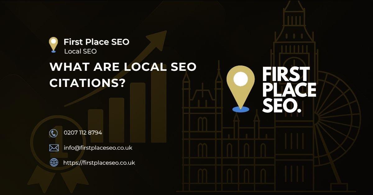 What Are Local SEO Citations and Why Your Business Depends on Them - First Place SEO