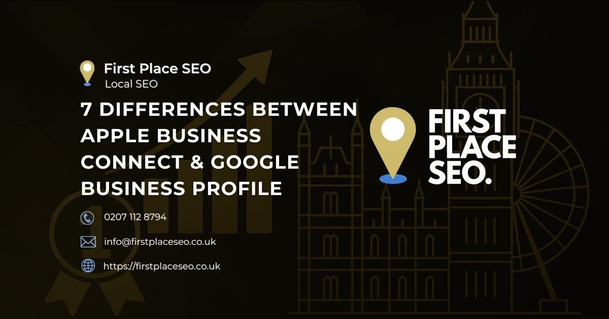 7 Differences Between Apple Business Connect and Google Business Profile - First Place SEO 7 Differences Between Apple Business Connect and Google Business Profile - First Place SEO