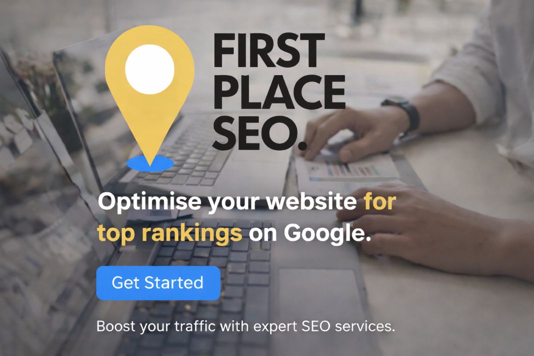 Expert SEO services advert - First Place SEO Expert SEO services advert - First Place SEO