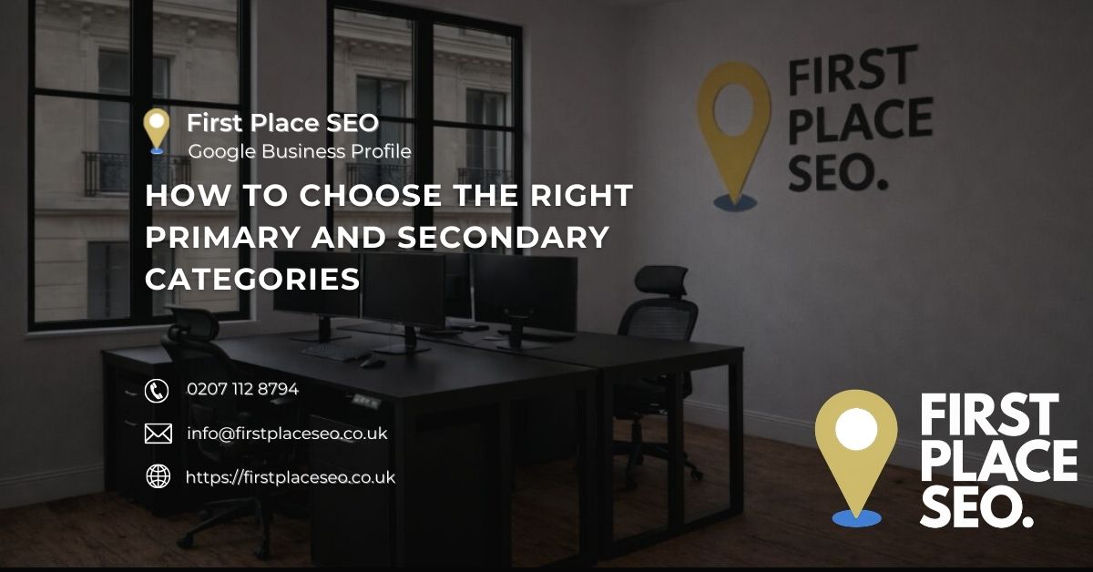 How to Choose the Right Primary and Secondary Categories - First Place SEO