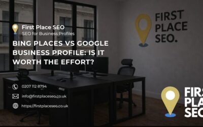 Bing Places vs Google Business Profile Is it worth the effort