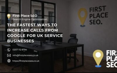 The Fastest Ways to Increase Calls From Google for UK Service Businesses