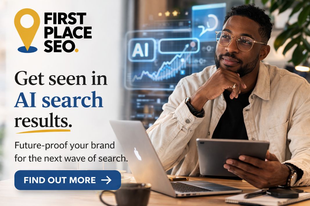 Get Seen In AI Search - First Place SEO