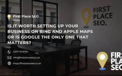 Is it worth setting up your business on Bing and Apple Maps or is Google the only one that matters?